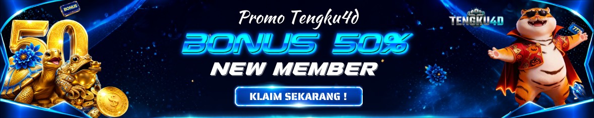BONUS NEW MEMBER 50% - TENGKUD